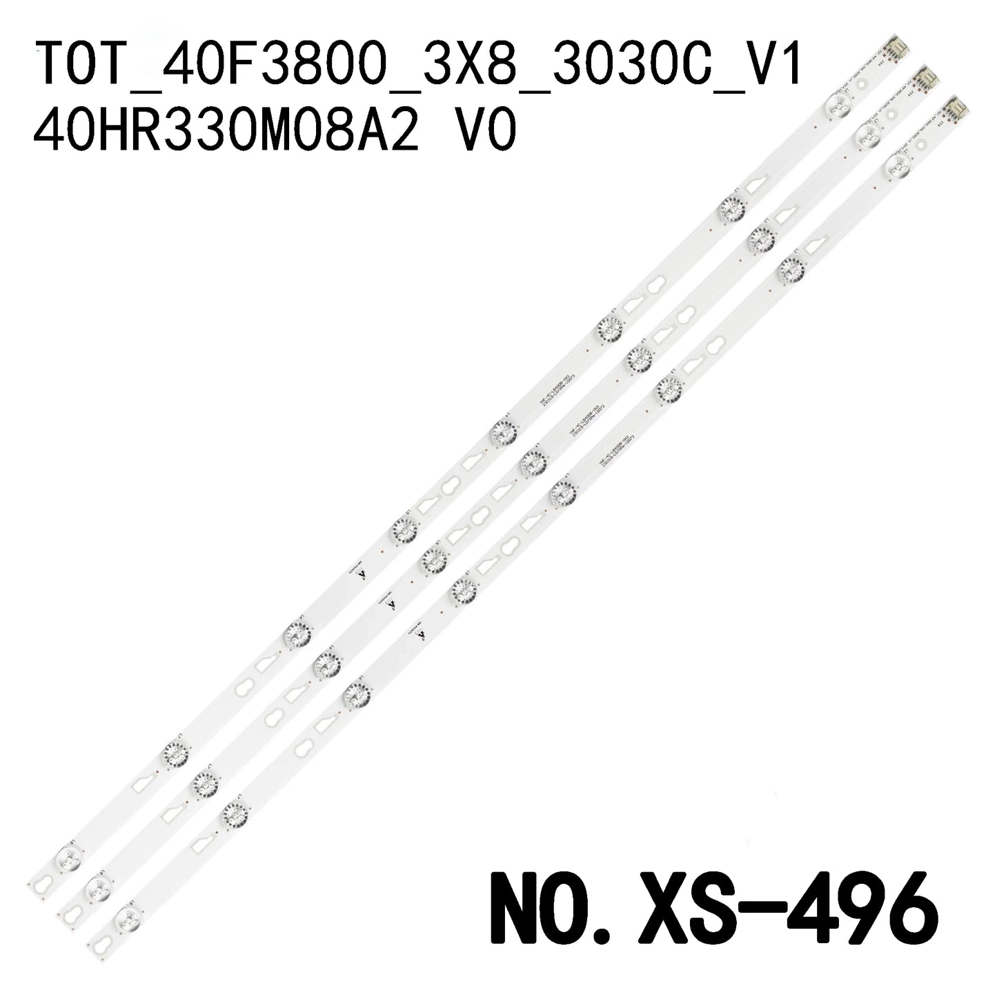XS-496 LED BACKLIGHT STRIP FOR 40F3800 40FD2700 40FS3750 40FS3800 L40dz730a L40F3301B L40F3303B L40F3800A L40S4700FS LED40D2700B LED40D2710B 4C-LB4008-HR2 4C-LB400T-ZM3 40HR330M08A2 V0 TOT_40F3800_3X8_3030C_V1