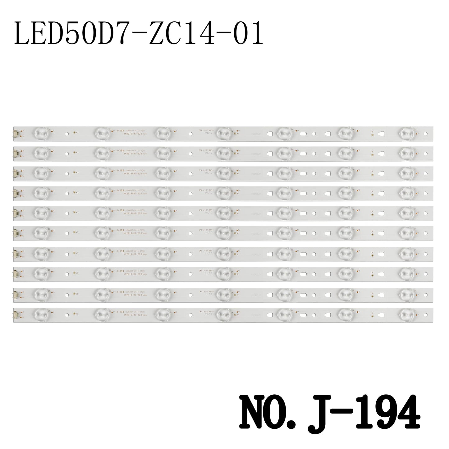J-194 LED BACKLIGHT STRIP FOR D50MF7000 50S510 LD50U3000 LED50A900 LED50A9000 LT-50M640 LED50D7-ZC14-01 LED50D7-ZC14-02 LED50D7-ZC14-03 LED50D7-ZC14-04 LED50D7-ZC14- 05 V500HJ1-PE8