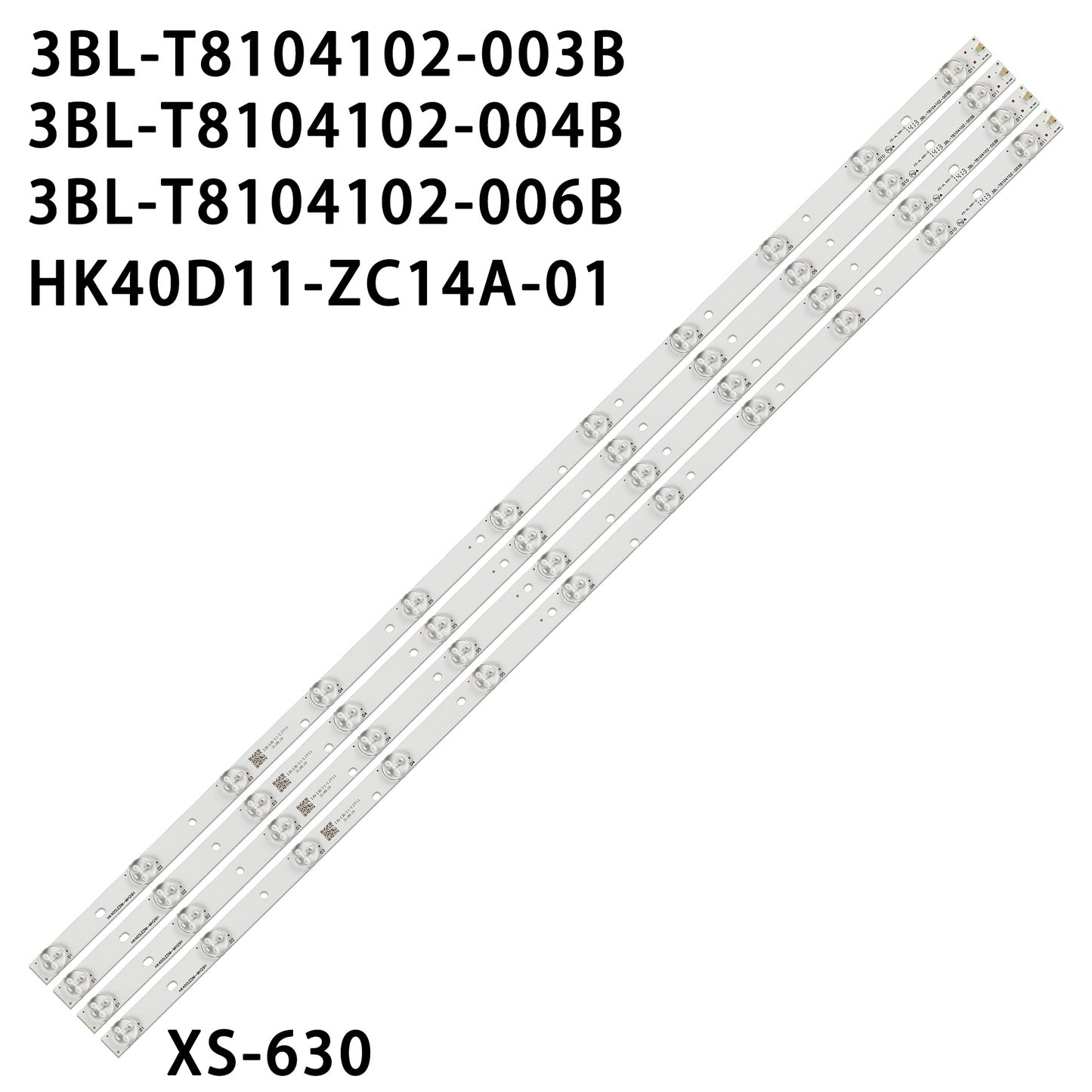XS-630 40CE5100 40CE1130 HK40D11-ZC14A-01 3BL-T8104102-003B 3BL-T8104102-004B 3BL-T8104102-006B 671-400E1-21401 V400HJ6-PE1 303HK4000 33 HK400LEDM-MH29H
