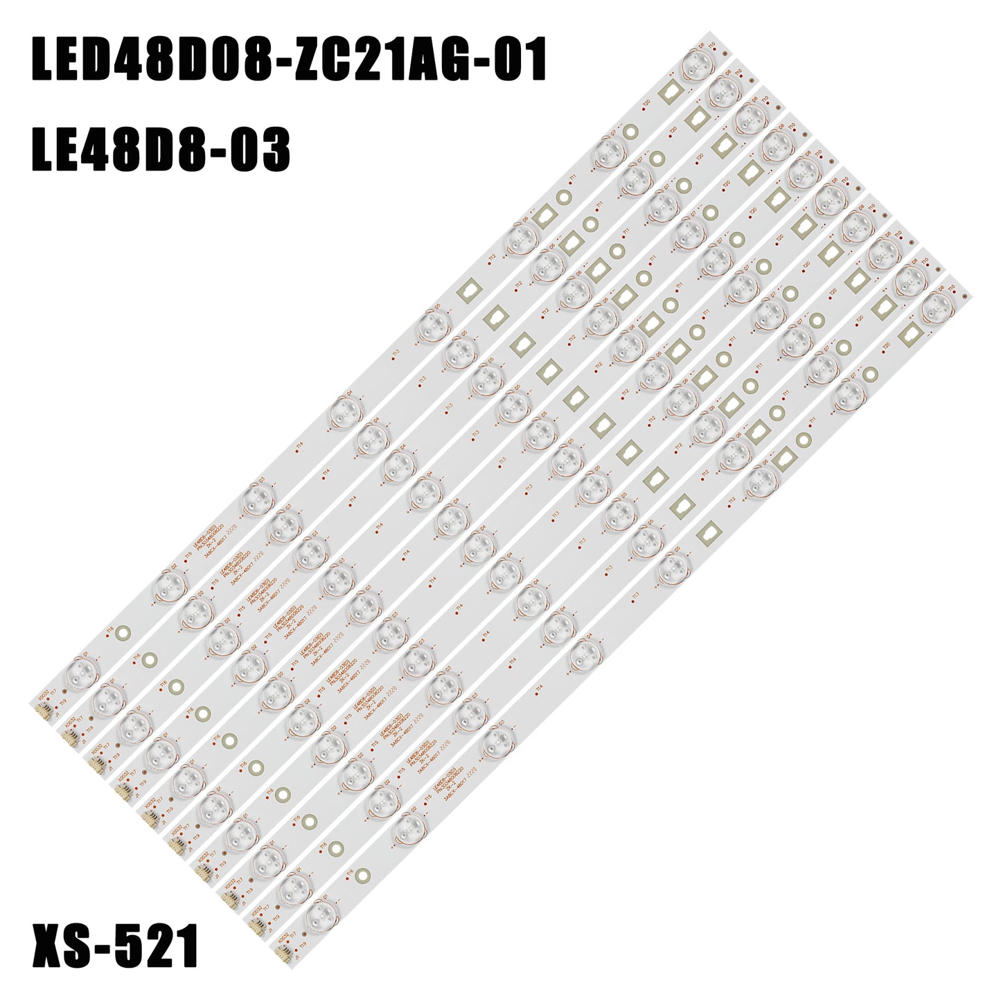 XS-521 FOR LE48U5000TF TF-LED48S39T2S LE48B510F LSC480HN10 LS48H310G LE48G520N LED48D08-ZC21AG-01 30348008222 4800M26 LE48D8-03(D) A 3034800822 0 LT-48M640 48C6 48UF2500 LE48A31