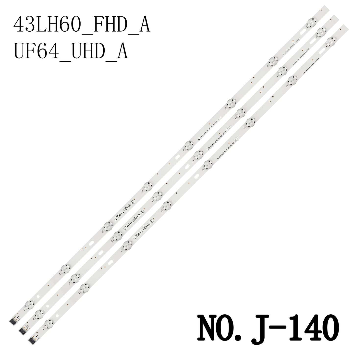J-140 LED BACKLIGHT STRIP UF64_UHD_A 43LH60_FHD_A FOR 43LJ514T 43LJ5150 43LJ5800 43LJ5820 43UF6407 43UF6409 43UH6030 43UH6100 LG43LH5600 LG43LH57 00 43LH60_FHD_A