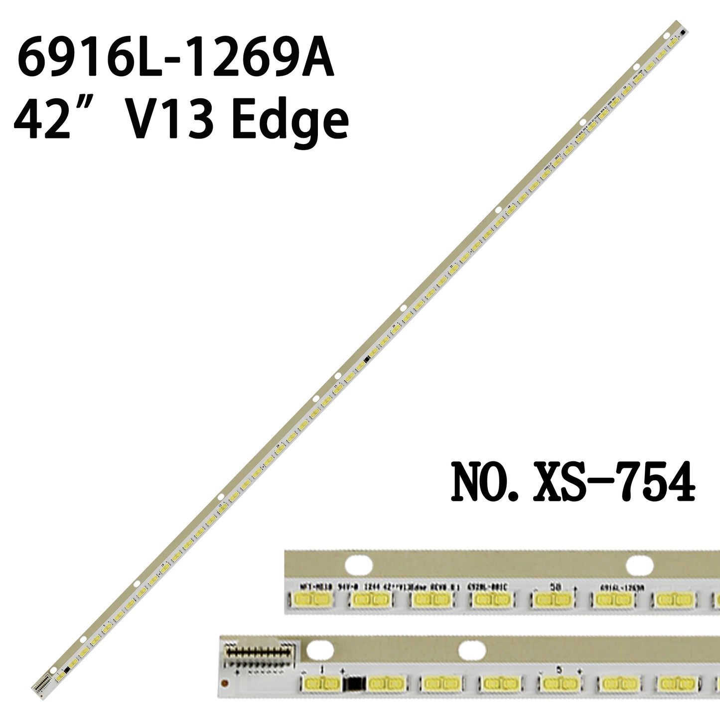 XS-754 LED BACKLIGHT STRIP FOR 42LA6400 42LA643V 42LA644V 42LA641S 6916L-1269A 6916L-1316A 6916L-1166A 6916L-1472A