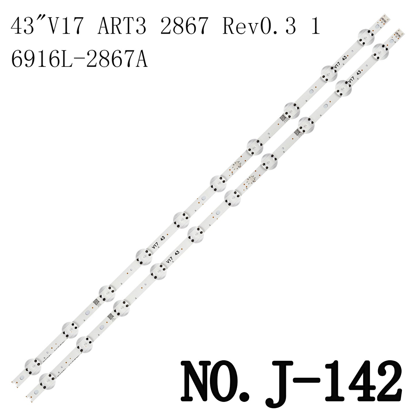 J-142 10 lamp V17 43 ART3 For LG 43UJ6510 43LJ622V 43UJ655V 43UJ670V 43LV340C 43LJ610V V17 43 ART3 43UJ6525 43UJ6565 6916L2867B 6916L2867A 6916L-2867B 2867A V17 43 ART3 2867 43UJ670V-ZD