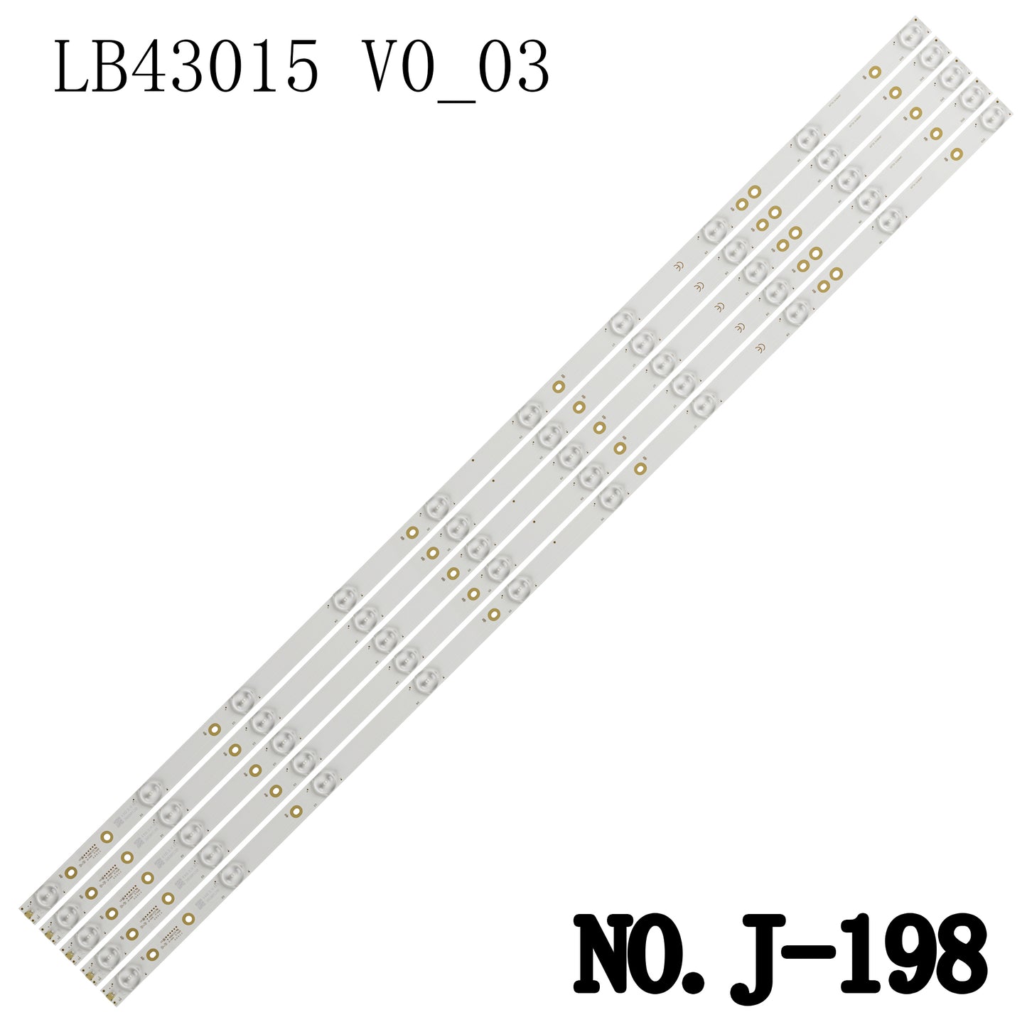 J-198 LED BACKLIGHT STRIP FOR 430UH6101 43LF630V 43LH500T 43LH501C 43LJ500V 43pfg5000 43PFG5100 43PFS4112 43PFS4131 43PFS4132 43PFS5301 43PFS5531 4 3PFT4112 43PFT4131 43PUH4900 43PUK4900 43PUT4900 43T430H3 GJ-2K15-430-D510-V4 LB43015 V0_03