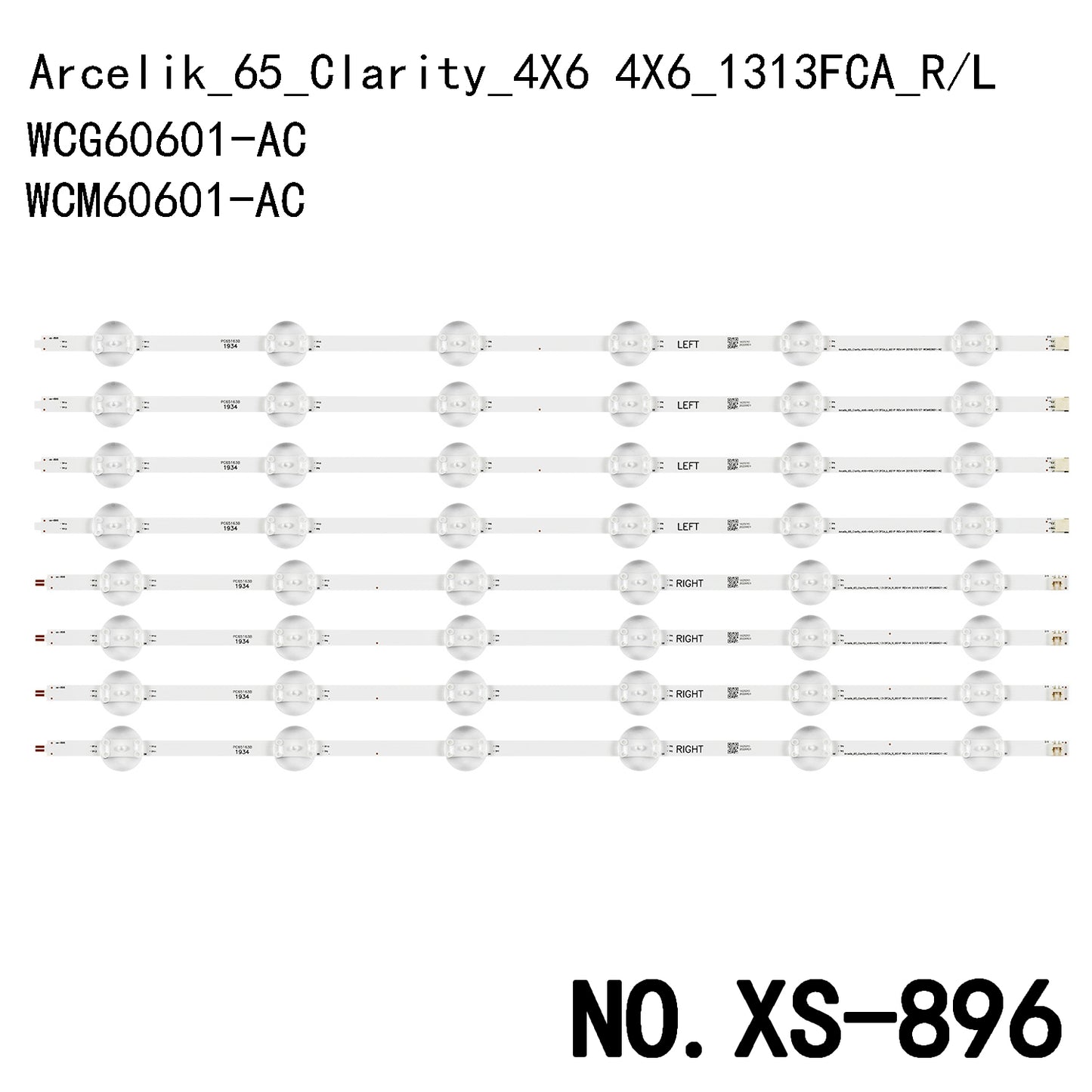 XS-896 LED BACKLIGHT STRIP FOR 65GCU7900B 65GDU7900B 65GDU7905B 65GDU7810B 65L8860 65L8900 AL65L8960 Arcelik_65_Clarity_4X6 4X6_1313FCA_R_6S1P REV.V4 WCG60601-AC L WCM60601-AC