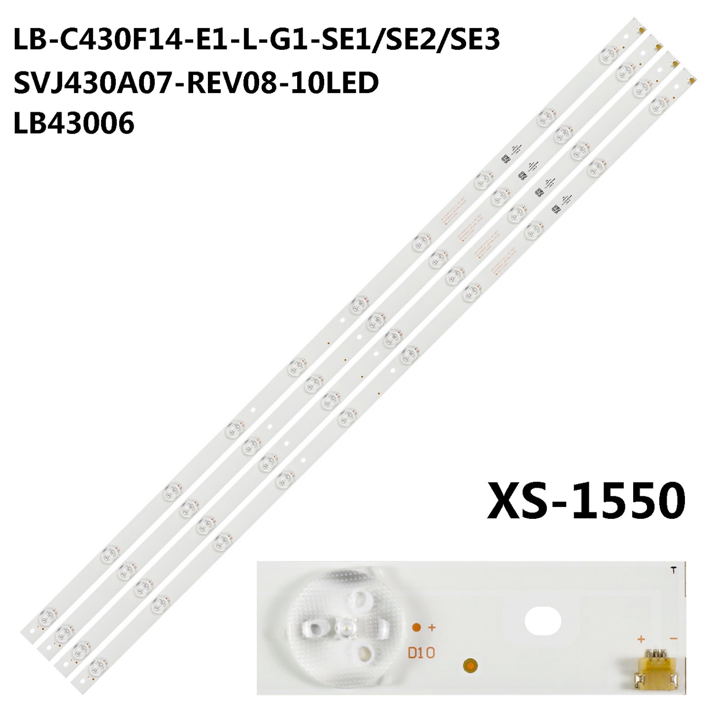 XS-1550 For LB-C430F14-E1-L-G1-SE1 SE2 SE3 LB43006 SVJ430A07_REV08_10LED_150403 For LED43D7200I 42LEM-1052/FTS2C 43D7200 43LEM-1018/FT2C F43B7200C GD43D2000 LU43V809A PH43U21 PH43U21DSG PH43U21DSGW 43CE2210M