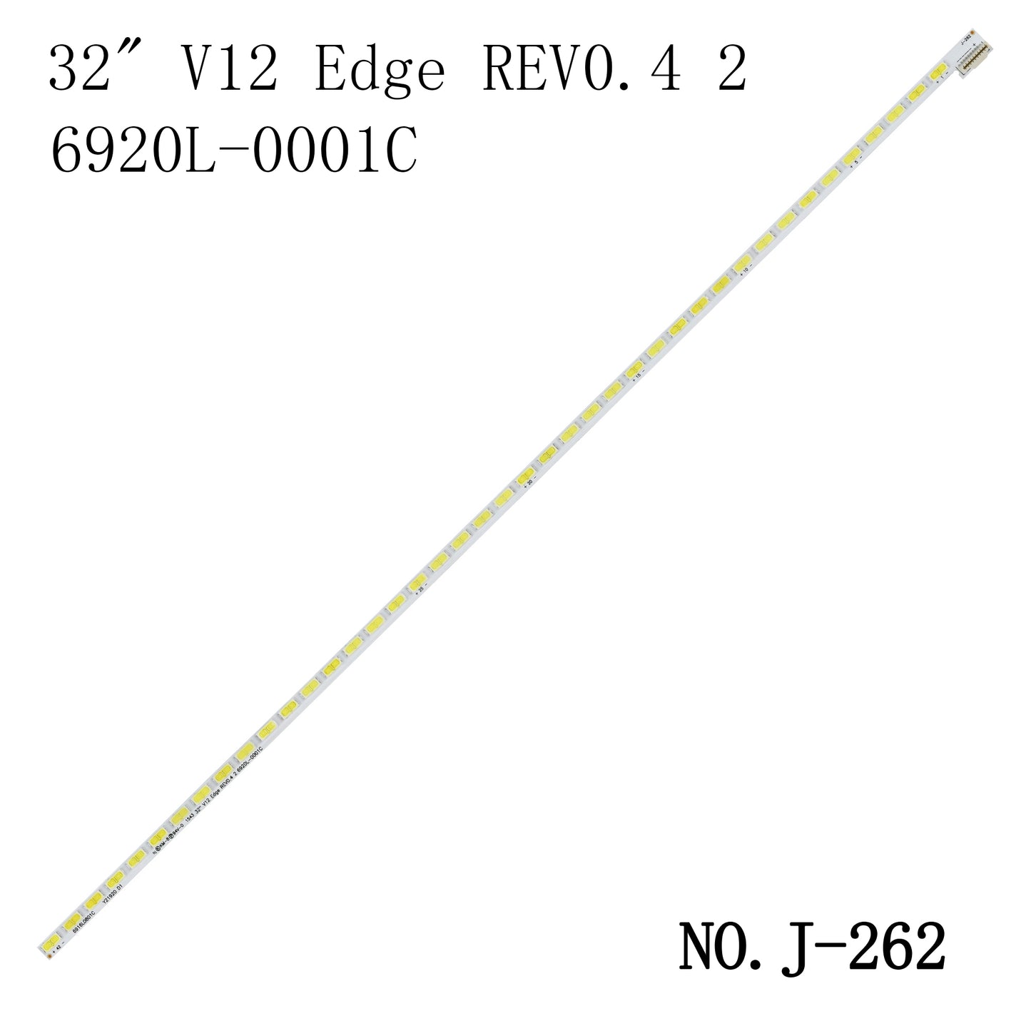 J-262 LED Backlight Strips 6920L-0001C 6922L-0011A 32LS570S 32LM580T 32LM580S 6916L0801A 32" V12 Edge REV0.4 2 32PFL3517T/60