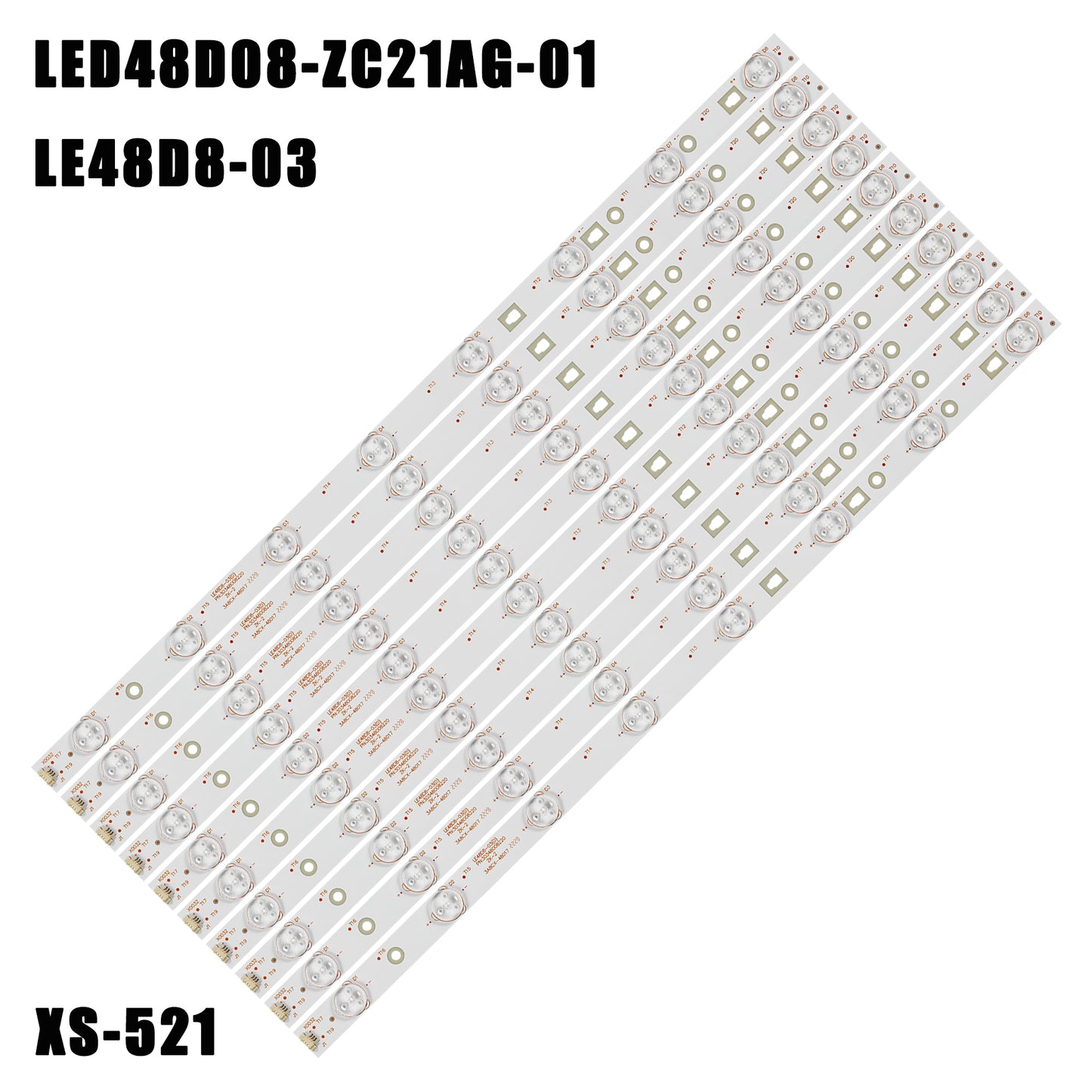 XS-521 FOR LE48U5000TF TF-LED48S39T2S LE48B510F LSC480HN10 LS48H310G LE48G520N LED48D08-ZC21AG-01 30348008222 4800M26 LE48D8-03(D) A 30348008220 LT-48M640 48C6 48UF2500 LE48A31