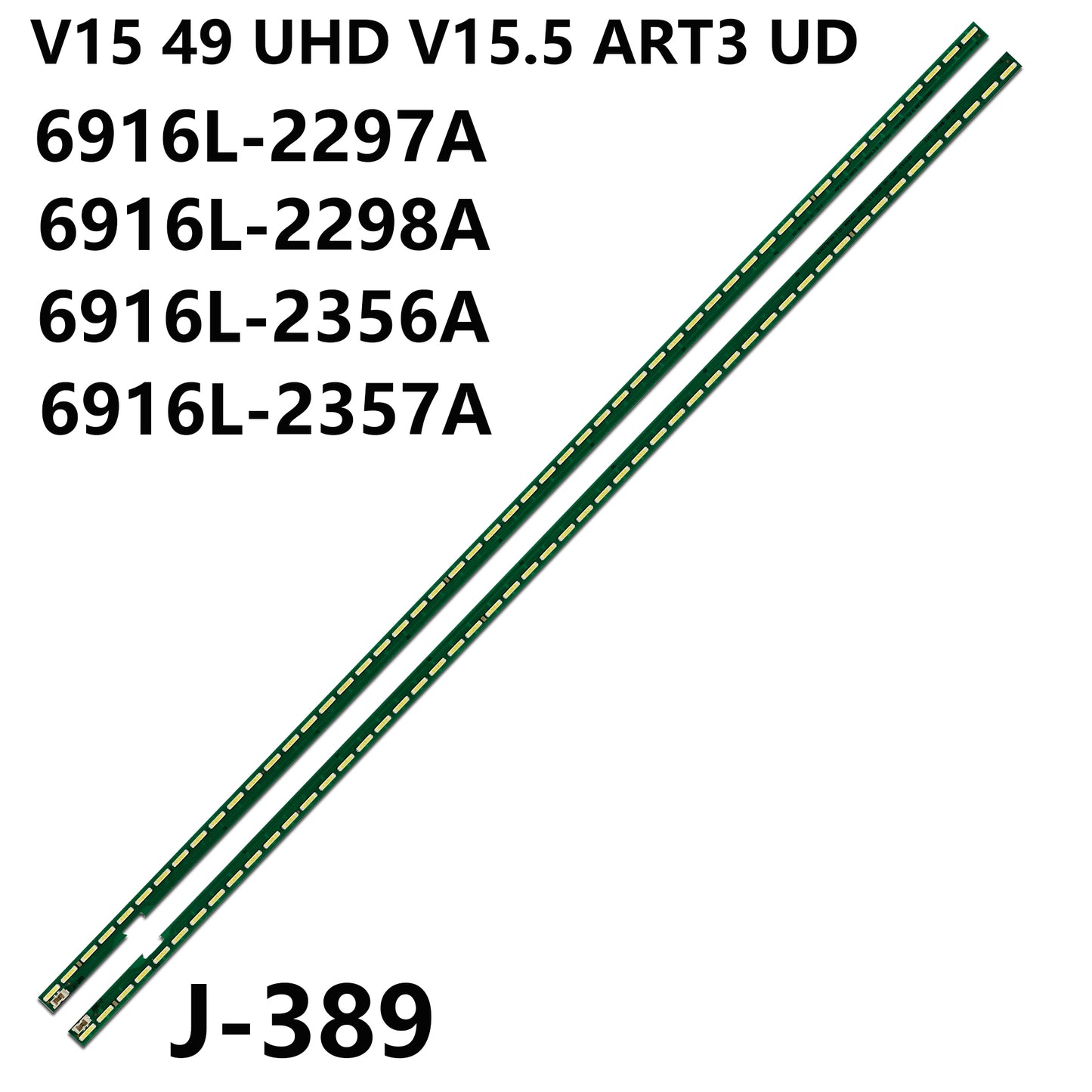 J-389 For LG 49UF770V 49UF680V 49UF6800 49UF6430-UB 49UF6490 49UH600V 49UF7707 6922L-0151A 401-1 6916L-2298A 2297A V15 49 UHD V15.5 ART3 UD 6916L-2356A 6916L-2357A LC490EGE FH M1 M2 49UF6807