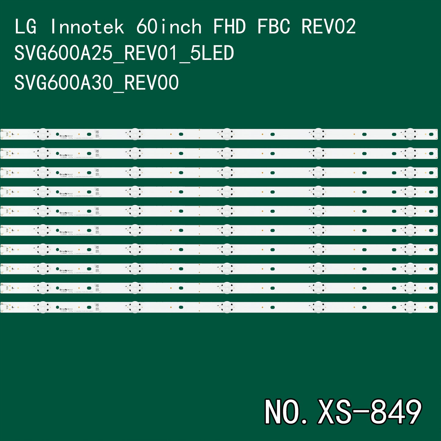 XS-849 LED BACKLIGHT STRIP FOR LG Innotek 60inch FHD FBC REV02 D60-D3 E60-E3 V605-G3 SVG600A25_REV01_5LED_150714 SVG600A30_REV00 160602