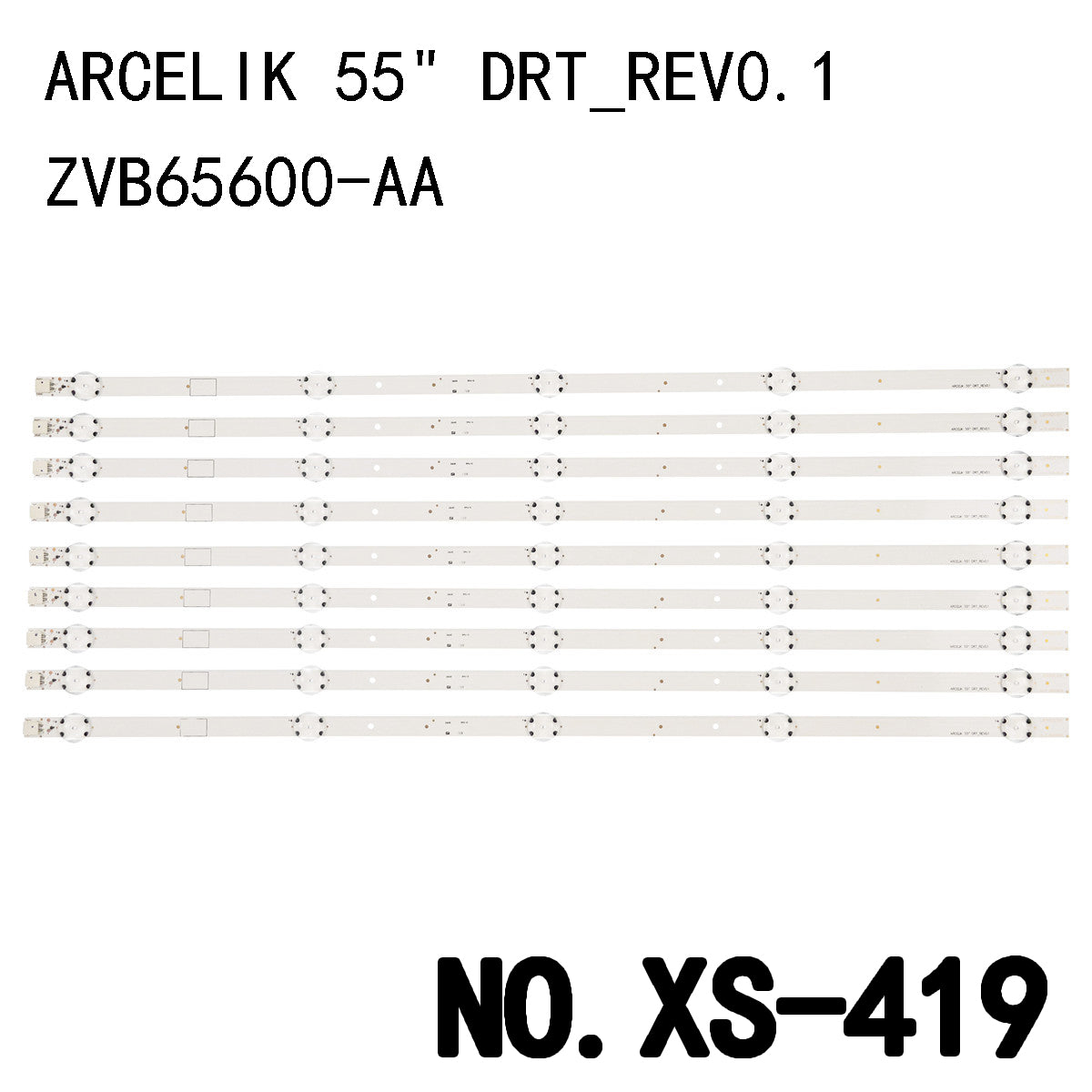XS-419 9Pcs/Set  55VLX7710 55GUB8765 55GUB8852 55GUB8855 55GUB8867 55GUB8888 55GUW8768 55GUW8867 55VLX7000 55VLX7700 55VLX7730 55VLX7810 A55L8740 B55L8740 ZVB65600-AA ARCELIK 55" DRT_REV0.1