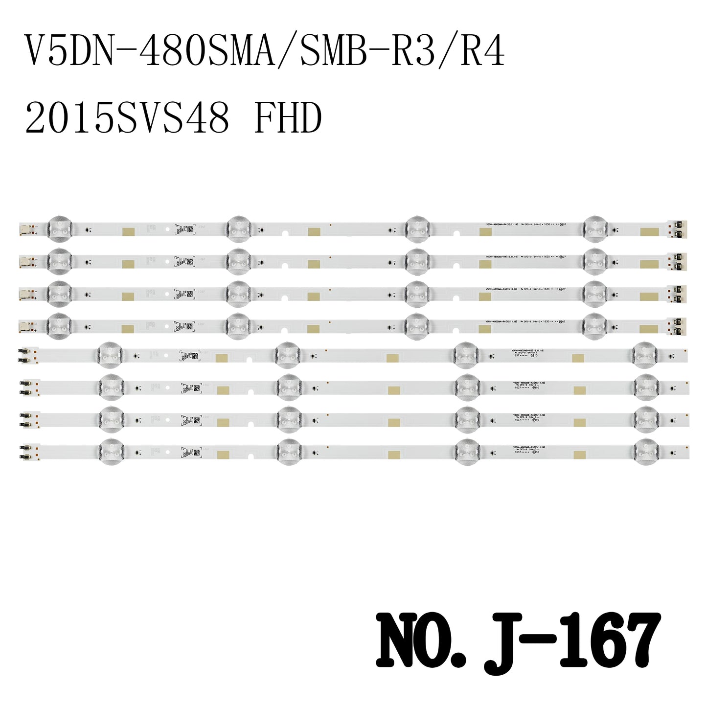 J-167 LED BACKLIGHT STRIP FOR UN48J5000AF UE48K5002 HG48AE570SJ UN48J5000 UE48J5200 UE48J5270 HG48AE460 UA48J5200 HG48AE570S UE48J5250 UE48J5005 UA48J5000 UE48 J5000 UE48J5200AW UN48J6200 HG48AE570 UA48K5000 V5DN-480SMA-R3/R4 V5DN-480SMB-R3/R4 2015SVS48