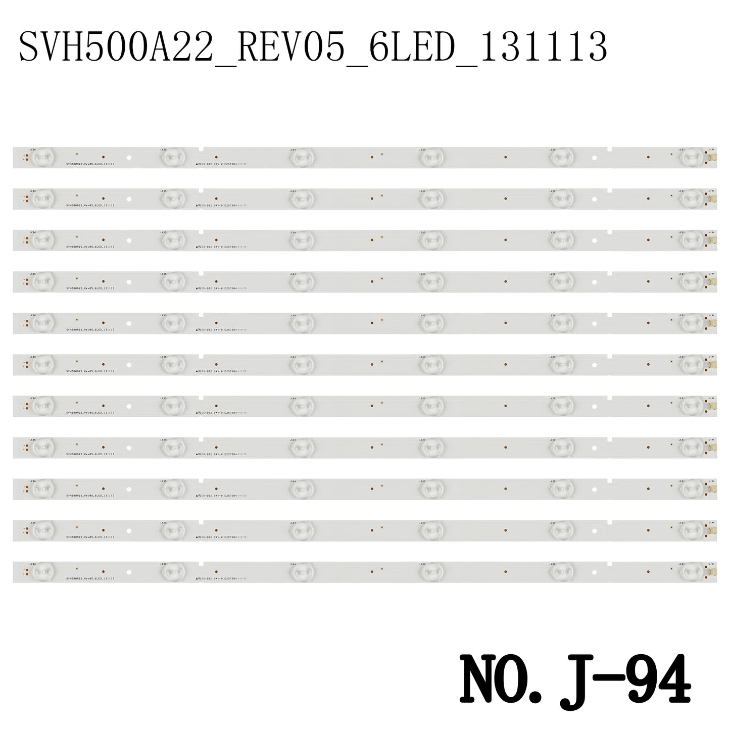 J-94 LED BACKLIGHT STRIP FOR 50D550NA15 50EC280JD 50H3 50H5G 50K20D 50k20dg 50K20DG 50k20dw 50K20JD 50K20P 50K22DG 50K23D 50K23DG 50K23DGW 50LED50EC2 90N HD500DF-B57/S0 L50K23DGW LED50EC280JD LED50EC590UN LED50K20JD LED50K220 HD500DF-B52 SVH500A22_REV05