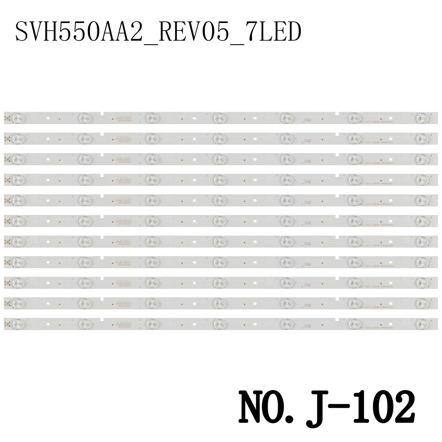 J-102 LED BACKLIGHT STRIP FOR 50H3 50H5G 50K20D 55K20DG 55K20PG 55K23D9W 55K23DG 55K23DGW LED50EC280JD LED50EC590UN LED50K20JD LED50K320U LED55EC280JD LED55K20JD NS-55D550NA15  HD550DF B57 HD550DF-B51 SVH550AA2_REV05_7LED_130719